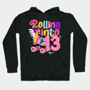 rolling into 13 - 13th birthday girl roller skates theme party Hoodie